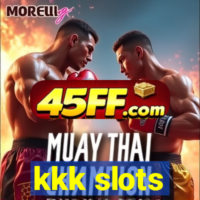 kkk slots
